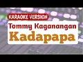 Download Lagu Karaoke version : Tommy Kaganangan ; Kadapapa