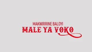 makwirini baloyi male ya voko 2021 official audio