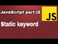 JS part 18 - OOPs Static keyword