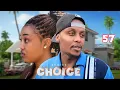 Download Lagu CHOICE [ Ep 57 ]