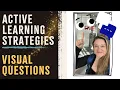 Engage Students with Visual Questions An Active Learning Strategy