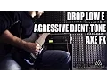 8 Strings Drop LOW E - AGGRESSIVE Djent Metal Tone w AXE FX