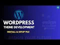 04 Install Setup File WordPress Theme Development Bangla Tutorial 2024 AMI MASUD