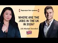 JOB MARKET 2026 Who s Hiring Who s Not Where Are the Jobs in the UK in 2026 Episode
