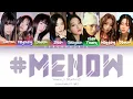 Download Lagu Fromis_9 - #menow Lyrics/Tradução (Color Coded Han/Eng/PT-BR)