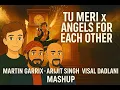 Download Lagu Tu Meri x Angels For Each Other | Arijit Singh | Martin Garrix | Vishal Dadlani | Mashup | Bang Bang