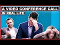A Video Conference Call in Real Life