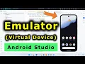 How to Install and Create Emulator in Android Studio Test Your App with Virtual Device