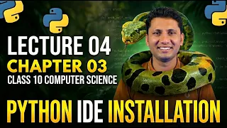 Class 10 Computer Science New Book 2026 Chapter 3 Python IDE Installation - Lecture 4