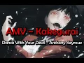 Lagu 「AMV」~ KAKEGURUI ~ Dance With Your Devil (Anthony Keyrouz)