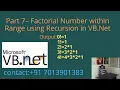 Factorial Number within Range using Recursion in VB Net - Part 7