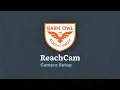 ReachCam Setup