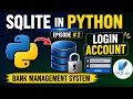 SQLite in Python Login Account with SQLite Database Bank Management System Part 2