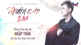 Muốn gặp em
