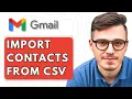 How To Import Contacts to Gmail from a CSV File 2025 Guide