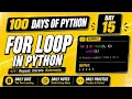 100 Days Of Python For Loop in Python PY2AI
