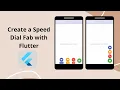 Create a Speed Dial Fab with Flutter