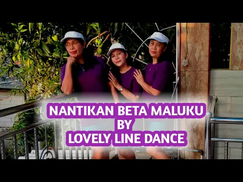 Download MP3 NANTIKAN BETA MALUKU // LOVELY LINE DANCE // CHOREO BY CAECILIA M FATRUAN