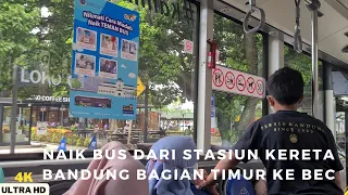 naik bus dari stasiun kereta bandung bagian timur ke bec 4k 