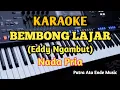 Karaoke BEMBONG LAJAR - Cipt.Eddy Ngambut - Nada Pria