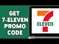 Get 100 7-Eleven Promo Code Seven Eleven Discount Codes