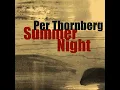 Summer Night - Per Thornberg