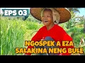 ngospek a Ezaa salakina neng bule asruk asrukan ka kebon !! #emakbarbarfamilly #emakbarbar #eps03