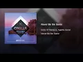 Never Be the Same - Sons Of Maria vs. Agatha Saron