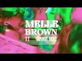 Melle Brown feat. Annie Mac - Feel About You (DJ Koze Remix)
