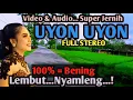 Lagu GENDING UYON UYON HAJATAN MANTU - LEMBUT BENING PALING NYAMLENG - PENGANTAR TIDUR LANGSUNG PULAS 