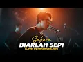 Lagu SAHARA - BIARLAH SEPI | Cover by Metamusic