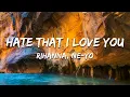 Lagu Rihanna, Ne-Yo - Hate That I Love You (Lyrics)