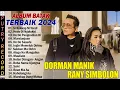Download Lagu DORMAN MANIK FEAT RANY SIMBOLON FULL ALBUM TERBAIK | LAGU BATAK TRBARU 2024 - BIKIN BAPER