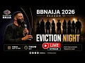 BBNAIJA 2026 LIVE STREAMING SEASON 11 EVICTION WEEK 3 BIG BROTHER NAIJA LIVE SHOW