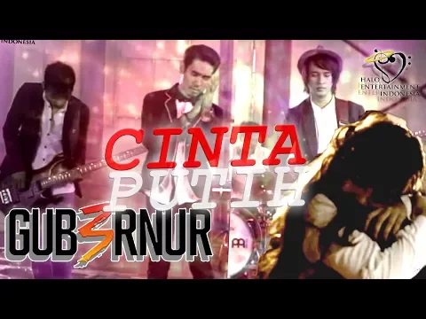 Download MP3 Gub3rnur Band - Cinta Putih (Official Lyrics Video)