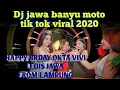 Download Lagu DJ BANYU MOTO FULL BASS SEPESIL_HAPPY_BRDAY_OKTA_VIVI