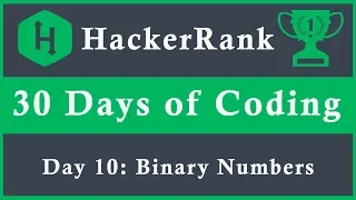 Day 10 Binary Numbers 30 Days of Coding HackerRank Java Language