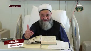 Kebâir Günahlar 73. Bölüm (On Altıncı En Büyük Günah: Sıla-i Rahimi Terk Etmek 1) 18 Eylül 2025