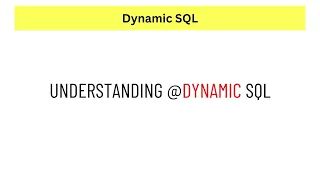 Dynamic SQL Explained Using Simple Examples