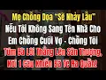 Download Lagu Mẹ Chồng Dọa \