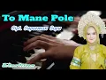 Download Lagu To Mane Pole Cover Electone Cipt. Suparman Sopu