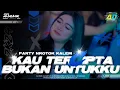 Download Lagu DJ KAU TERCIPTA BUKAN UNTUKKU 2K24 • STYLE PARTY SANTAI ‼️ AD GARAGE PRODUCTION 🔥