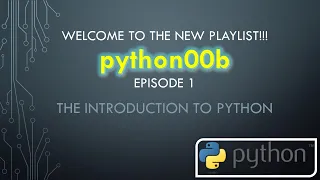 python00b A Journey to Learning Python - Episode 1