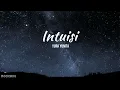 Download Lagu Yura Yunita - Intuisi ( LIRIK )