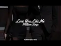 William Singe - Love You Like Me [Lyrics]