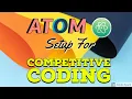 Atom Setup For Competitive Coding Input Output From a File All Errors Explained and Fixed