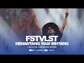 FSTVLST - Menantang Rasi Bintang (Live at JTM, Jogja Expo Center)