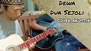Download Dua Sejoli - Dewa // 3 Pemuda Kampung Cover Akustik MP3