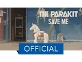 Lagu The Parakit - Save Me (feat. Alden Jacob) (Official Video)