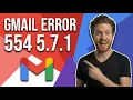 Fix Gmail Error 554 5 7 1 Easy Guide